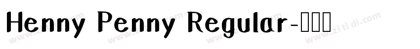 Henny Penny Regular字体转换